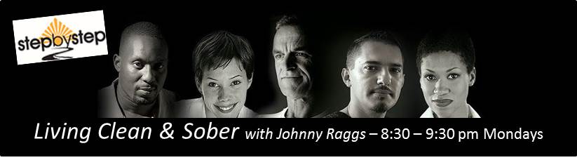 Living Clean & Sober with Johnny Rags - 8:30-9:30 p.m. Mondays