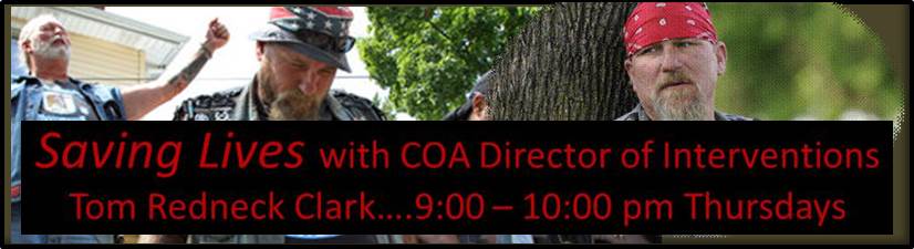 Saving Lives with COA Director of Interventions, Tom Rednick Clark... 9-10 p.m. Thursdays